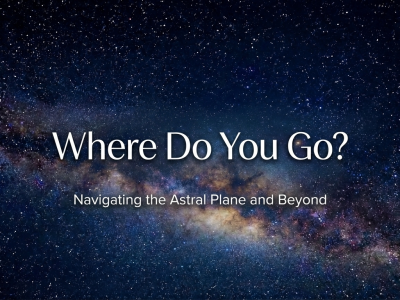 Exploring Astral Projection: Discover Where You Go and What You See