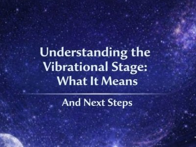 Understanding the Vibrational Stage: What It Means and Next Steps